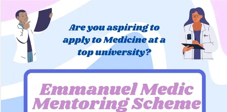 Poster for the Emmanuel Medic Mentoring Scheme asking whether you are aspiring to apply to Medicine at a top university